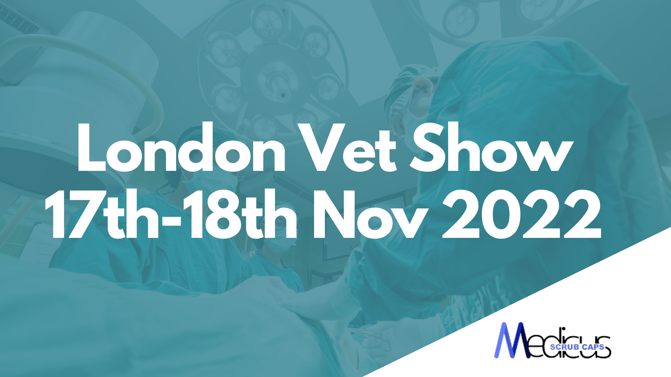 Medicus Caps @ The London Vet Show 2022