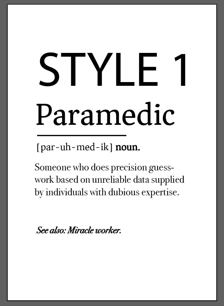 A satirical paramedic definition poster by Medicus Scrub Caps. Perfect for digital downloads or custom designs. See also: Miracle worker.