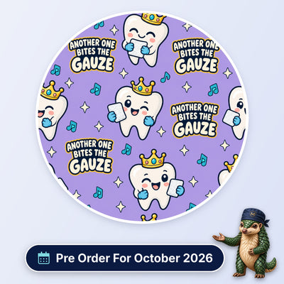 Another One Bites The Gauze scrub cap print: smiling teeth wearing gold crowns and biting gauze with music notes on lilac, with a Pre Order For October 2026 badge