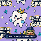 Another One Bites The Gauze scrub cap print: smiling teeth wearing gold crowns and biting gauze with music notes on lilac, with a Pre Order For October 2026 badge