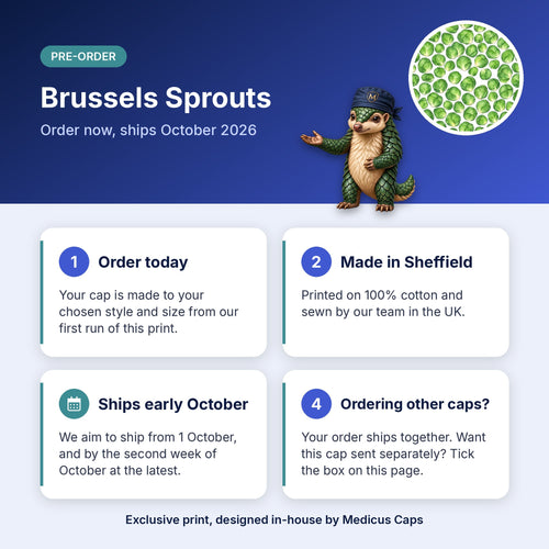 How pre-order works for the Brussels Sprouts scrub cap: order today, made in Sheffield, ships early October 2026