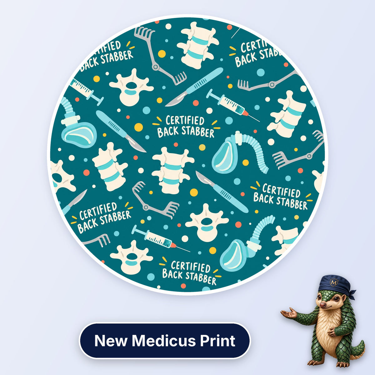 Certified Back Stabber scrub cap print: vertebrae, spinal needles, scalpels and retractors on deep teal