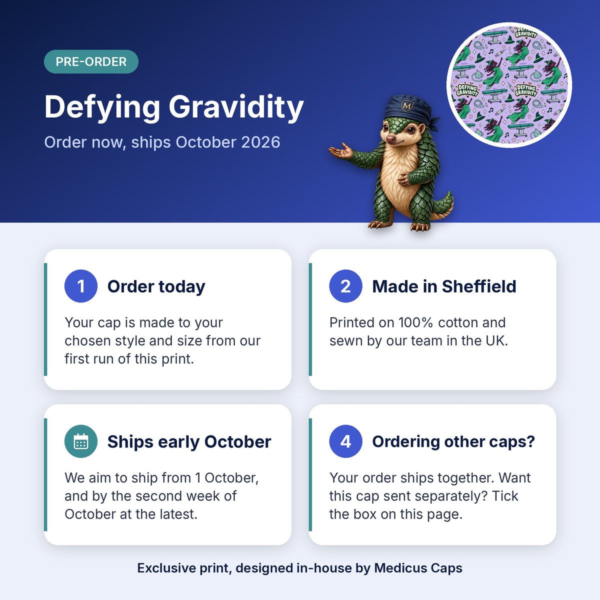 How pre-order works for the Defying Gravidity scrub cap: order today, made in Sheffield, ships early October 2026