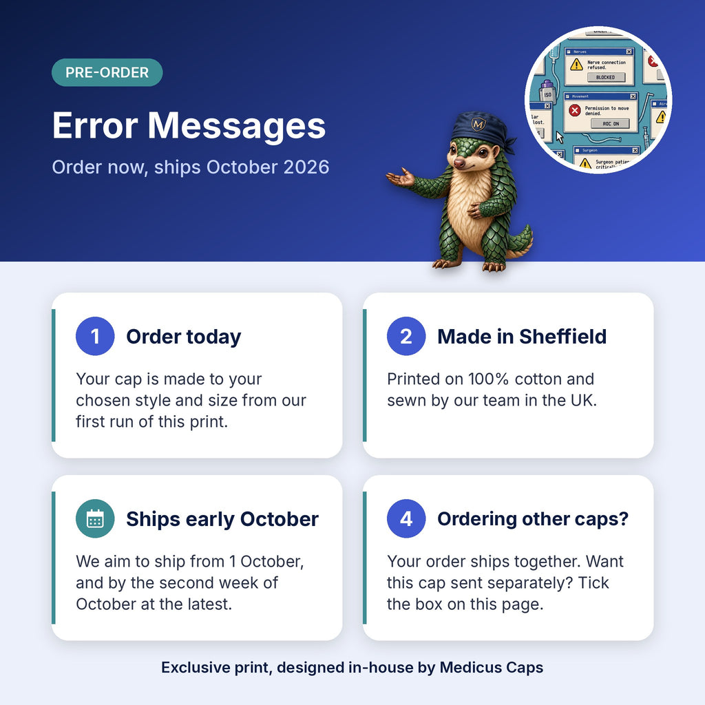 How pre-order works for the Error Messages scrub cap: order today, made in Sheffield, ships early October 2026