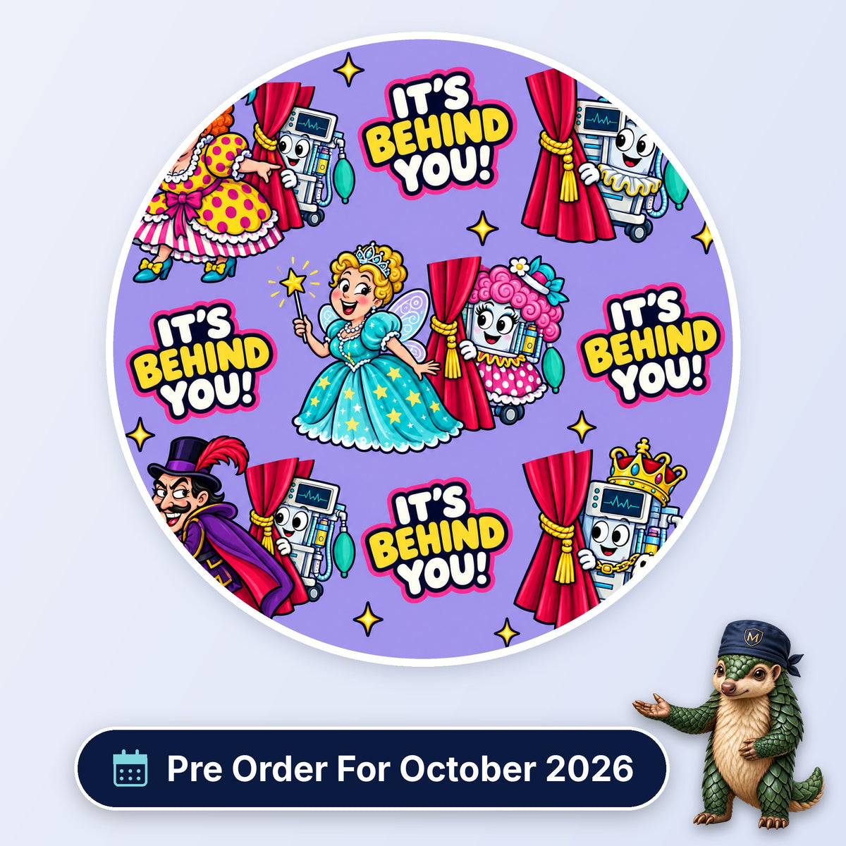 It's Behind You scrub cap print: pantomime characters with anaesthetic machines peeking from behind red curtains on lilac, with a Pre Order For October 2026 badge