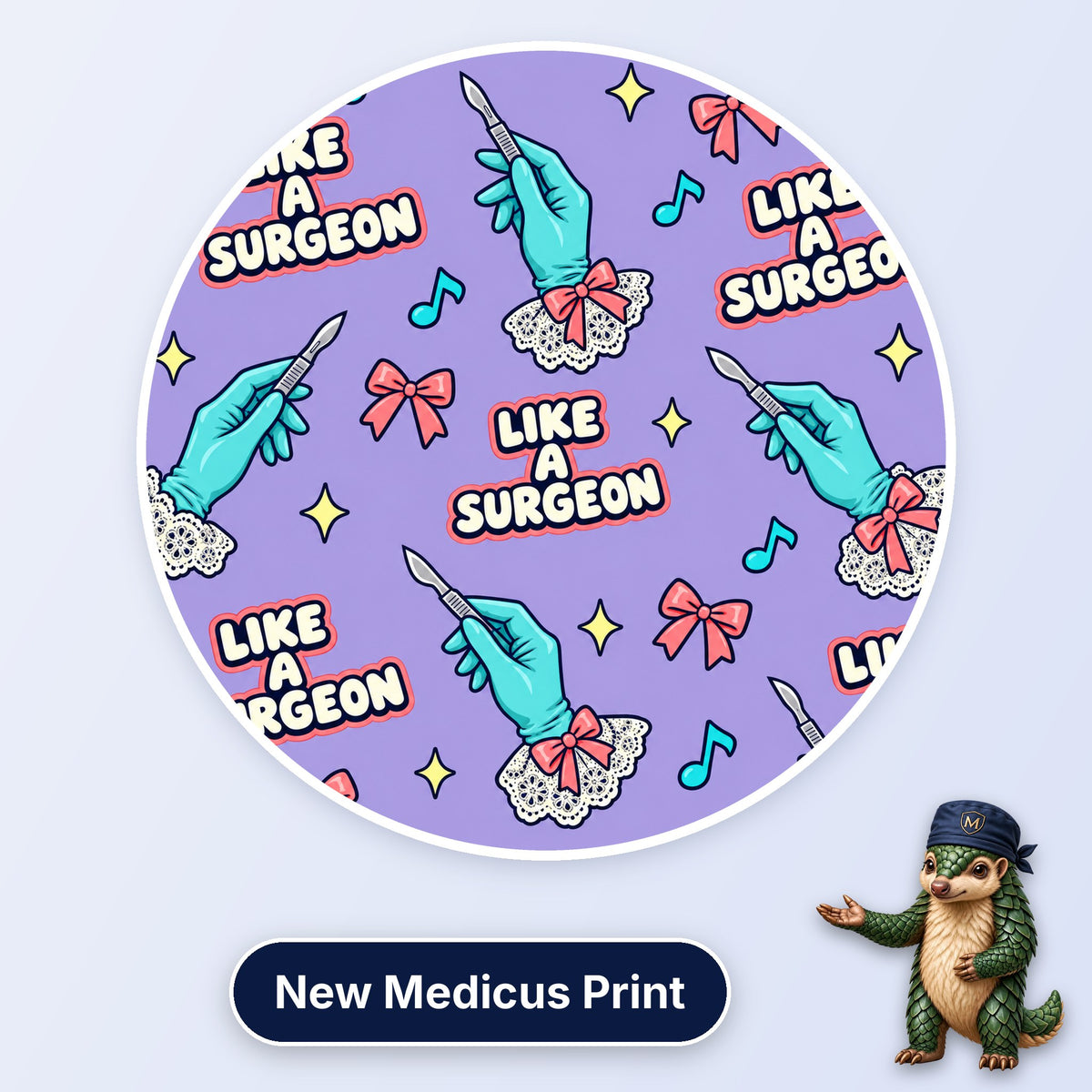 Like A Surgeon scrub cap print: gloved hands holding scalpels with lace cuffs, pink bows and music notes on lilac