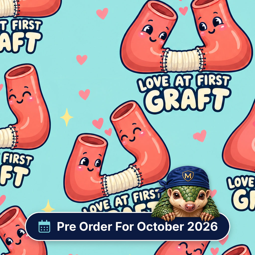 Love At First Graft scrub cap print: smiling blood vessels joined by a graft with pink hearts on aqua, with a Pre Order For October 2026 badge