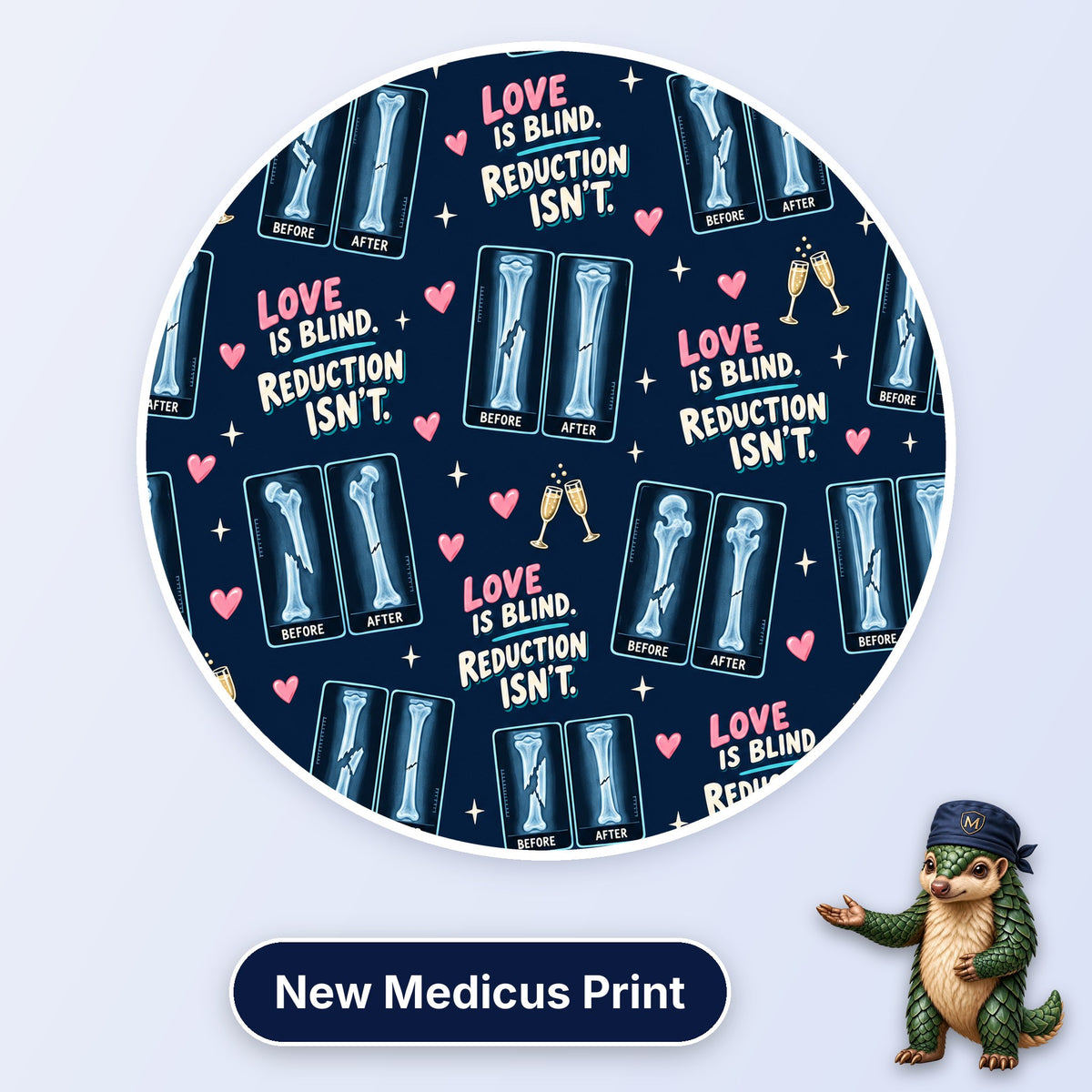 Love Is Blind, Reduction Isn't scrub cap print: before and after X-rays of fractured and reduced bones with hearts and champagne on navy