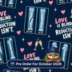 Love Is Blind, Reduction Isn't scrub cap print: before and after X-rays of fractured and reduced bones with hearts and champagne on navy, with a Pre Order For October 2026 badge