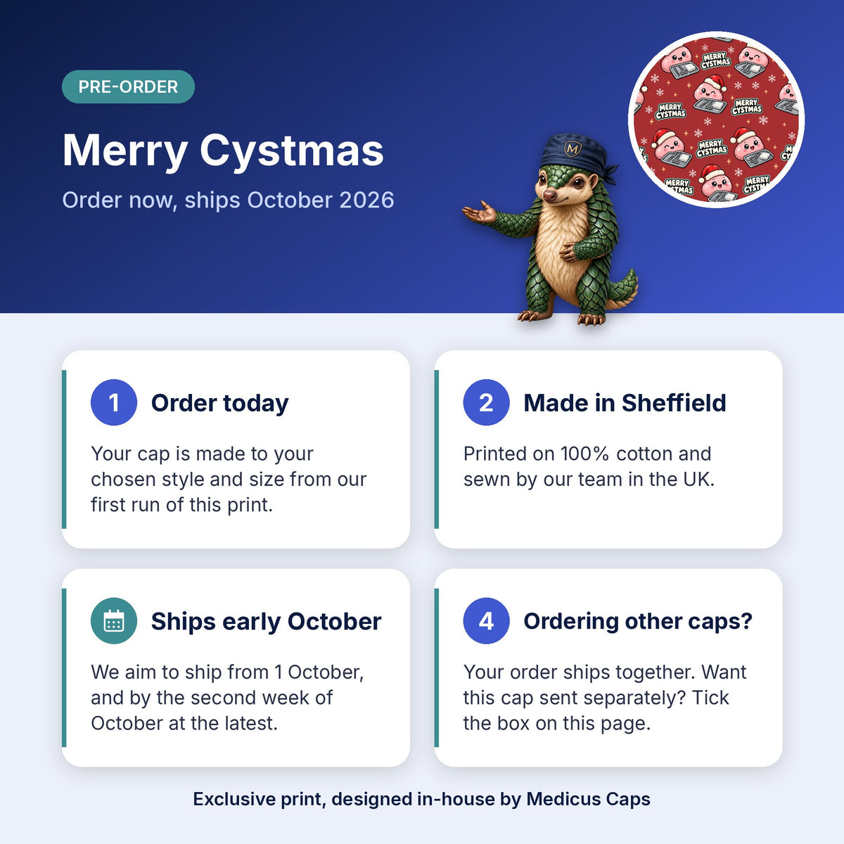 How pre-order works for the Merry Cystmas scrub cap: order today, made in Sheffield, ships early October 2026