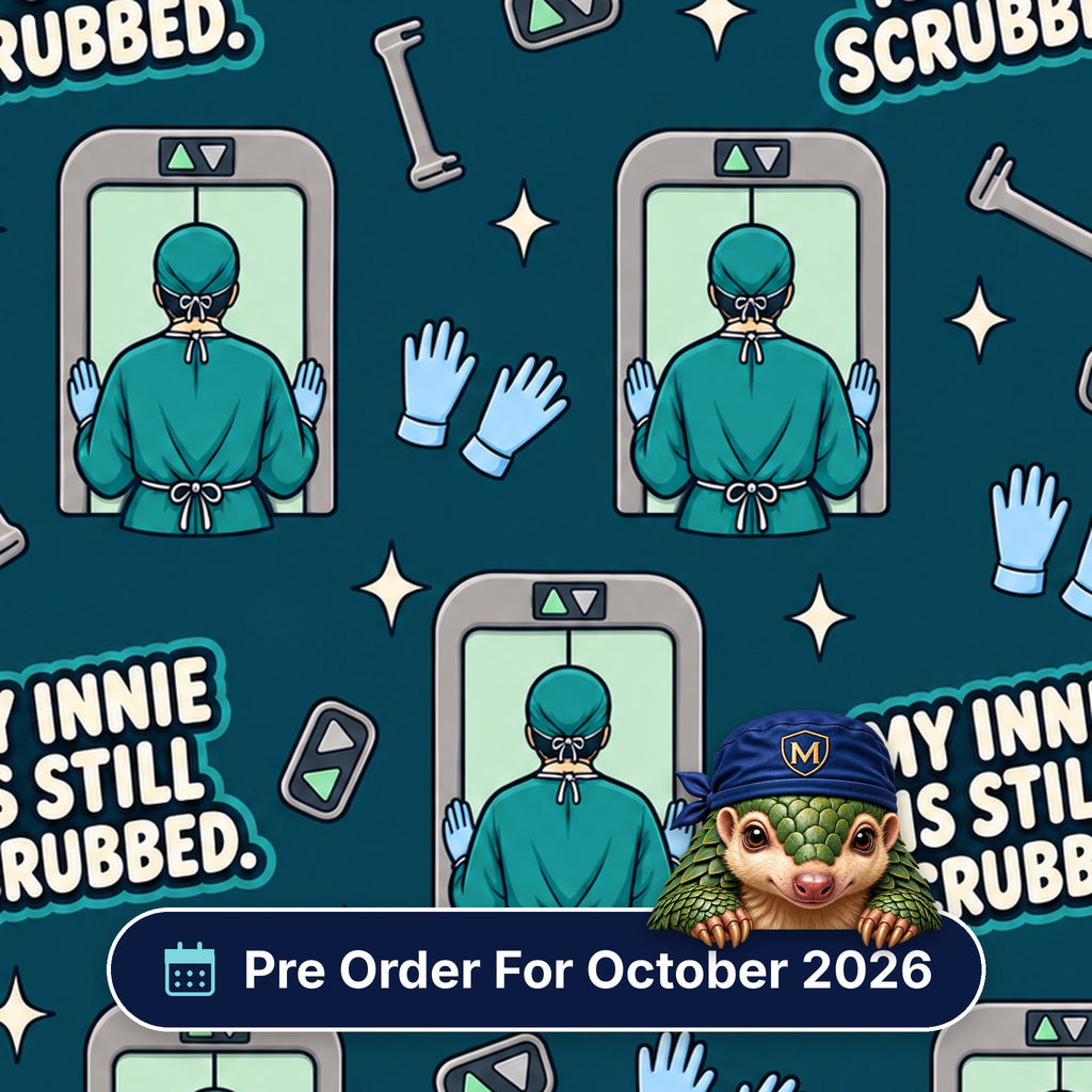 My Innie Is Still Scrubbed scrub cap print: a scrubbed surgeon walking through theatre doors with gloves and scrub bars on dark teal, with a Pre Order For October 2026 badge