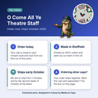 How pre-order works for the O Come All Ye Theatre Staff scrub cap: order today, made in Sheffield, ships early October 2026