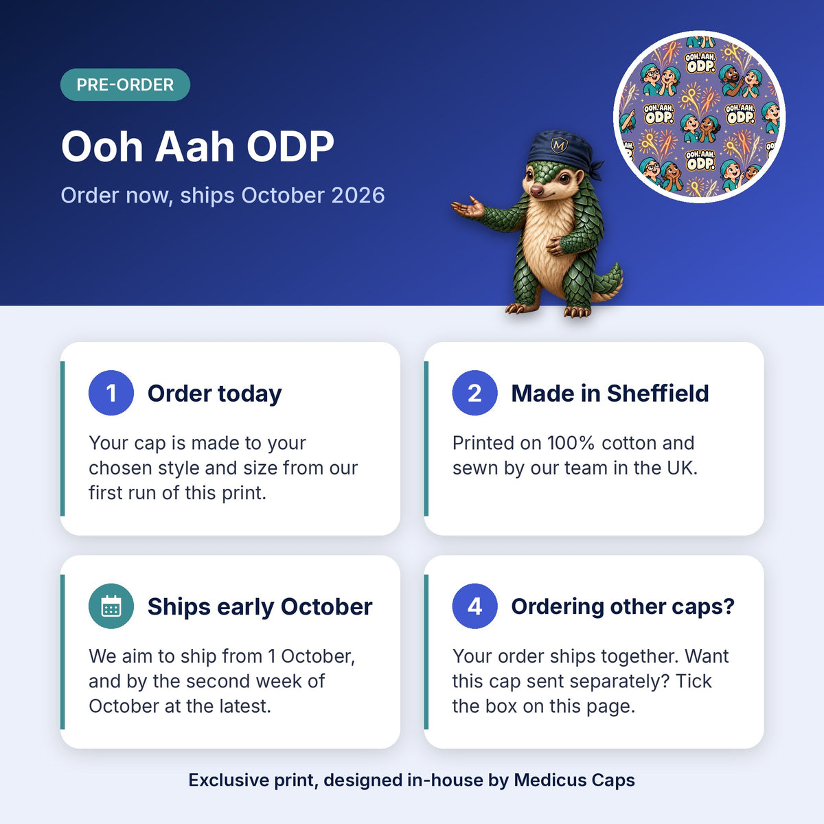 How pre-order works for the Ooh Aah ODP scrub cap: order today, made in Sheffield, ships early October 2026
