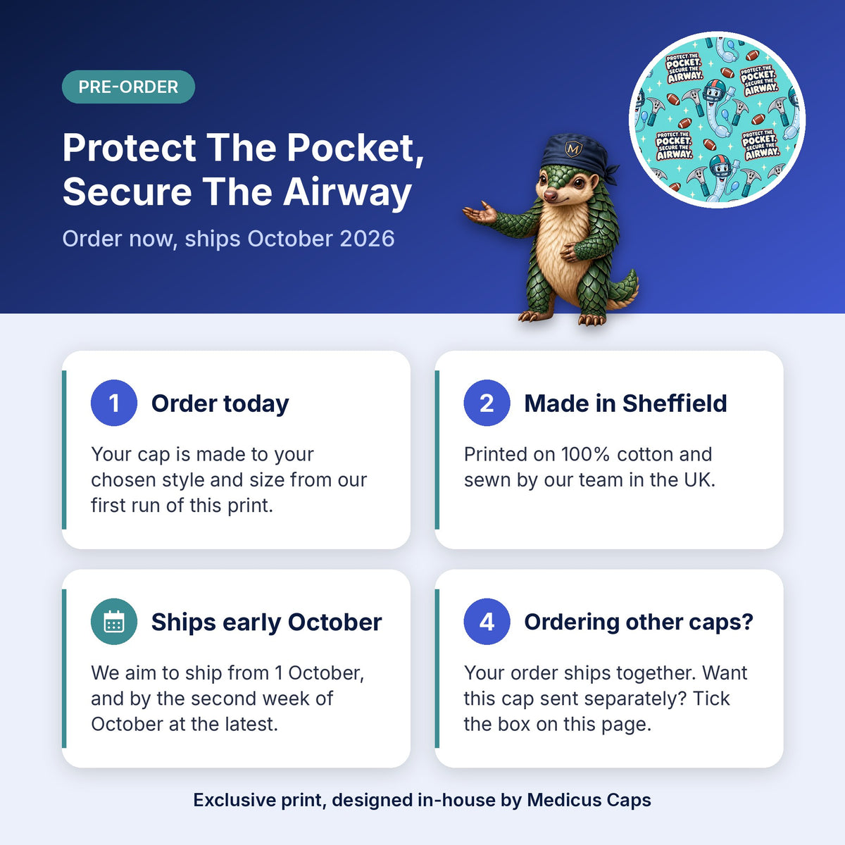 How pre-order works for the Protect The Pocket, Secure The Airway scrub cap: order today, made in Sheffield, ships early October 2026