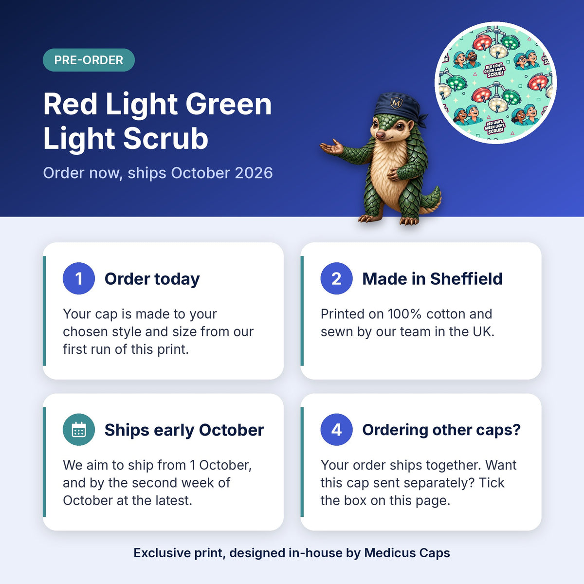 How pre-order works for the Red Light Green Light Scrub scrub cap: order today, made in Sheffield, ships early October 2026