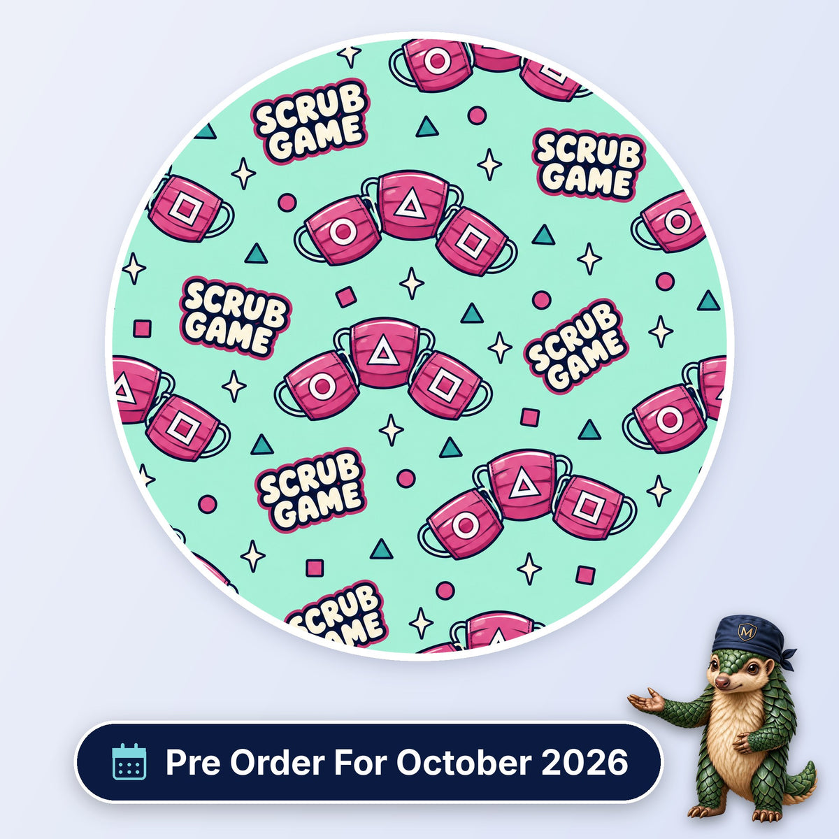Scrub Game scrub cap print: pink theatre masks with circle, triangle and square symbols on mint, with a Pre Order For October 2026 badge