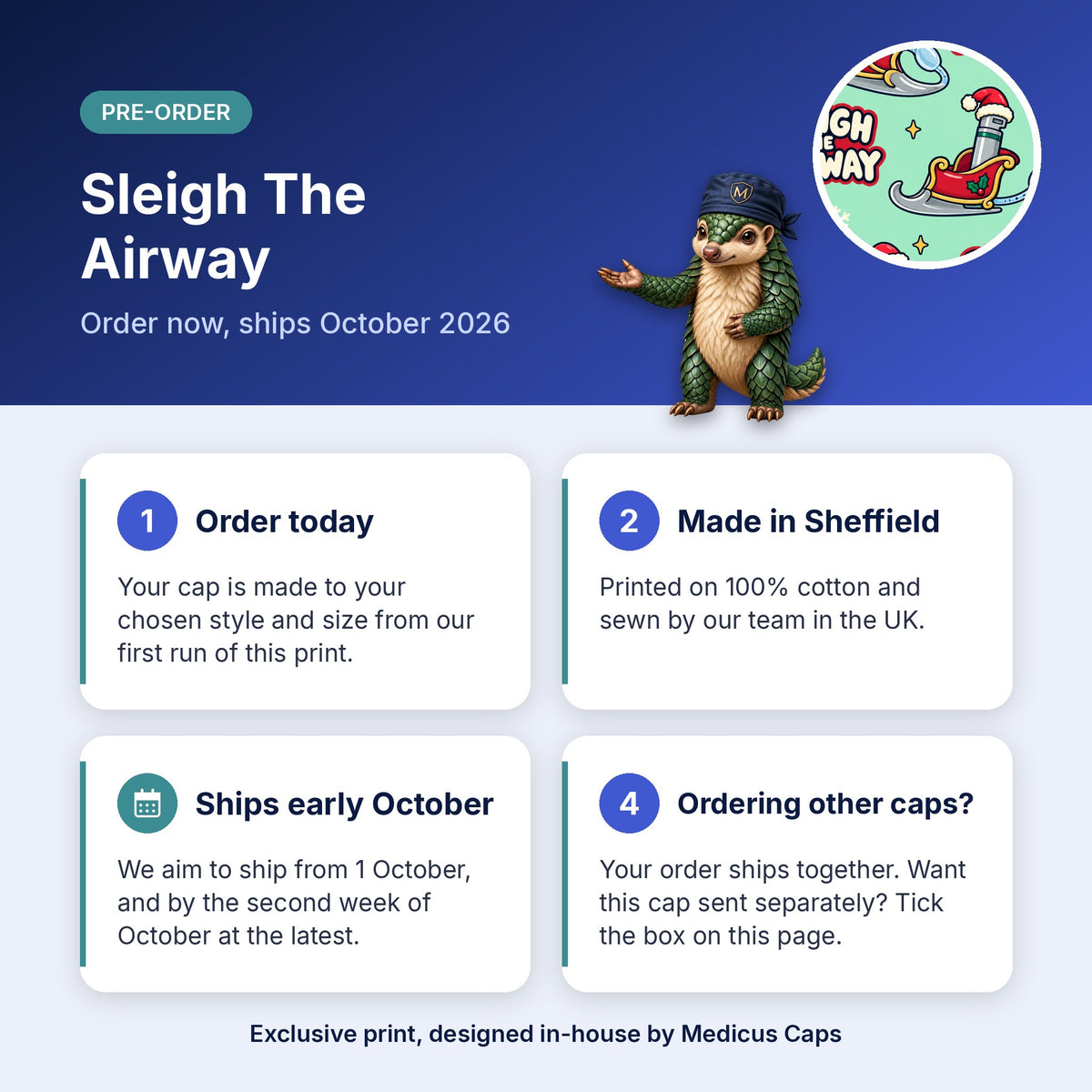 How pre-order works for the Sleigh The Airway scrub cap: order today, made in Sheffield, ships early October 2026