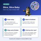 How pre-order works for the Slice, Slice Baby scrub cap: order today, made in Sheffield, ships early October 2026