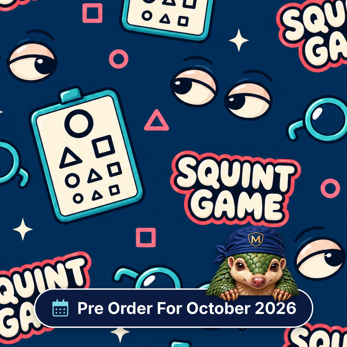 Squint Game scrub cap print: eye charts with shapes, glasses and squinting eyes on navy, with a Pre Order For October 2026 badge