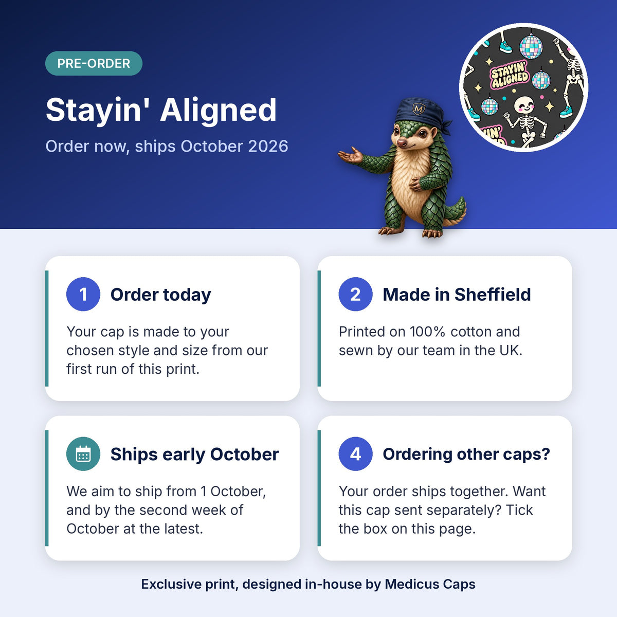 How pre-order works for the Stayin' Aligned scrub cap: order today, made in Sheffield, ships early October 2026