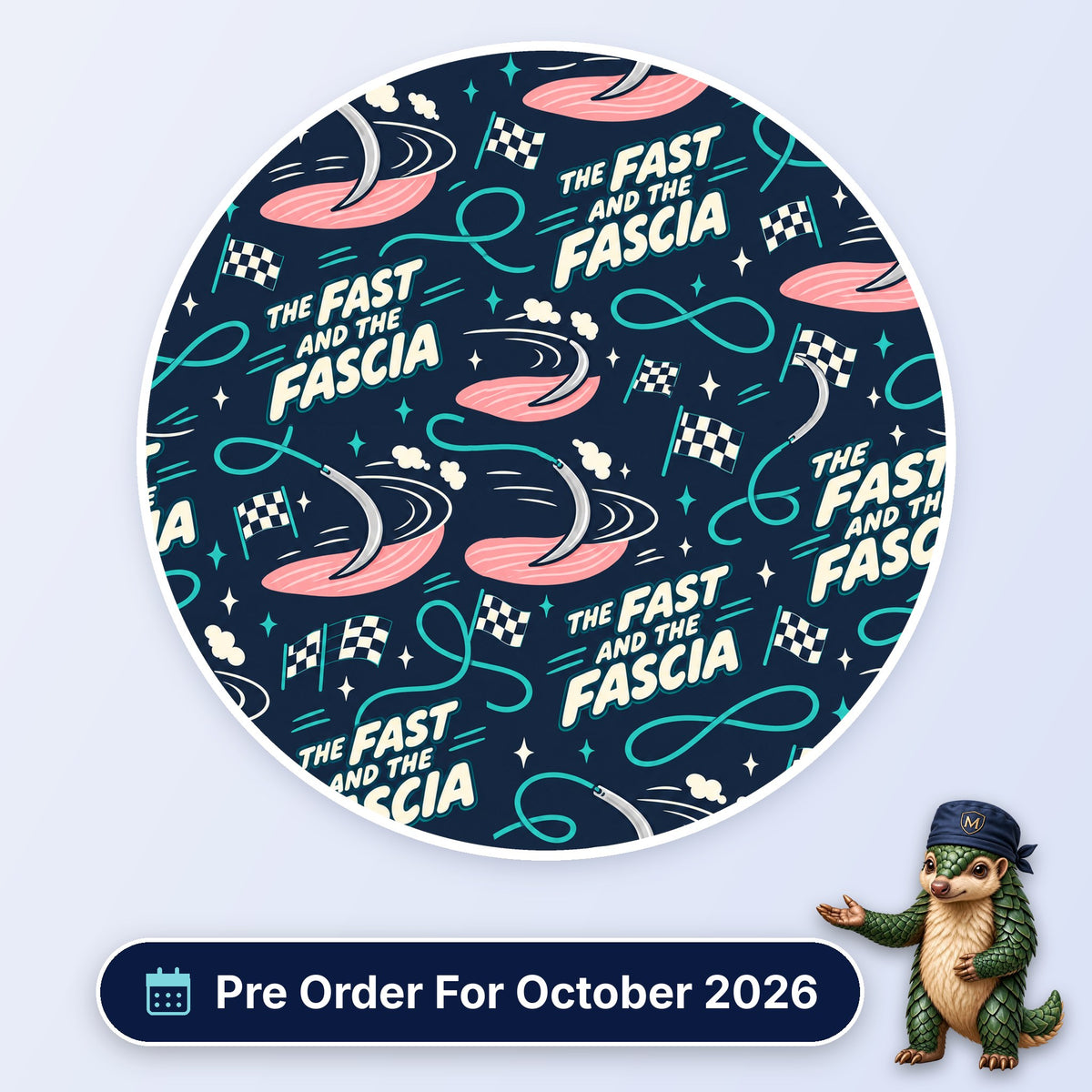 The Fast And The Fascia scrub cap print: racing suture needles with chequered flags and pink fascia on navy, with a Pre Order For October 2026 badge