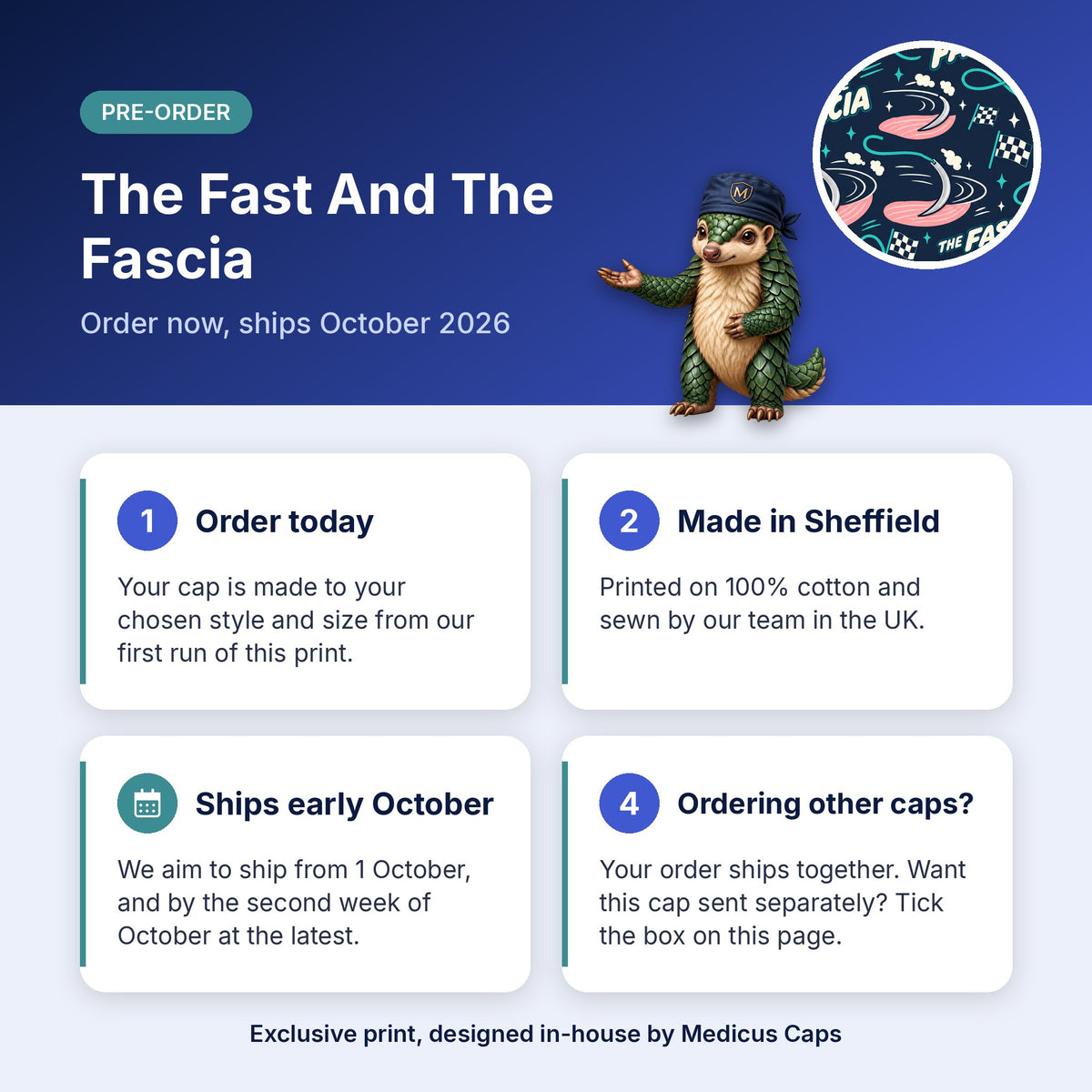 How pre-order works for the The Fast And The Fascia scrub cap: order today, made in Sheffield, ships early October 2026