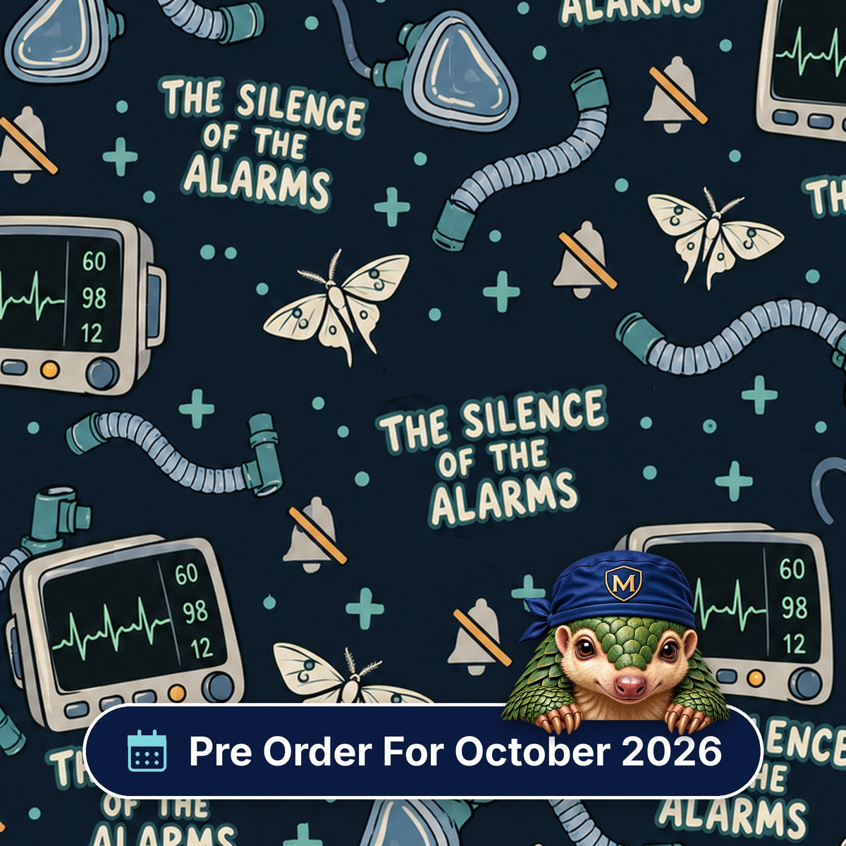 The Silence Of The Alarms scrub cap print: patient monitors, muted bells, moths and breathing circuits on dark navy, with a Pre Order For October 2026 badge