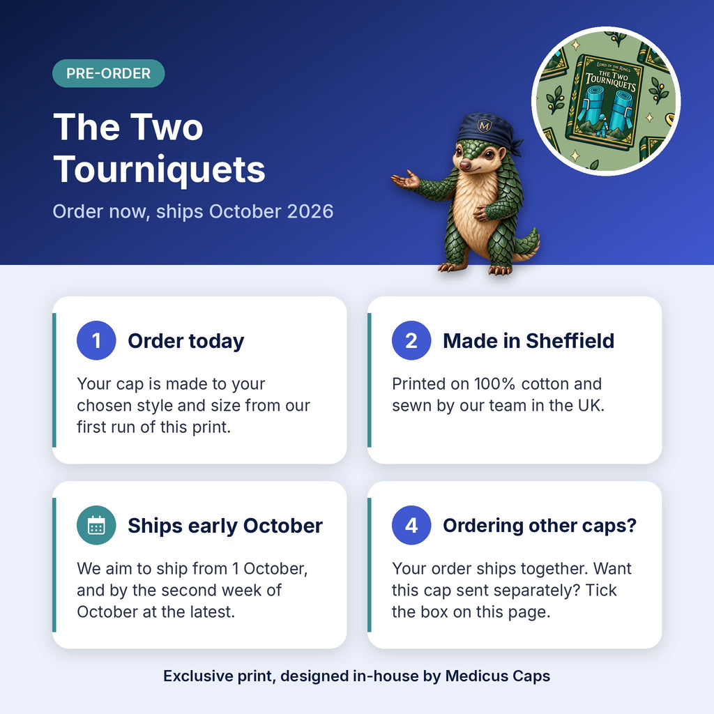 How pre-order works for the The Two Tourniquets scrub cap: order today, made in Sheffield, ships early October 2026