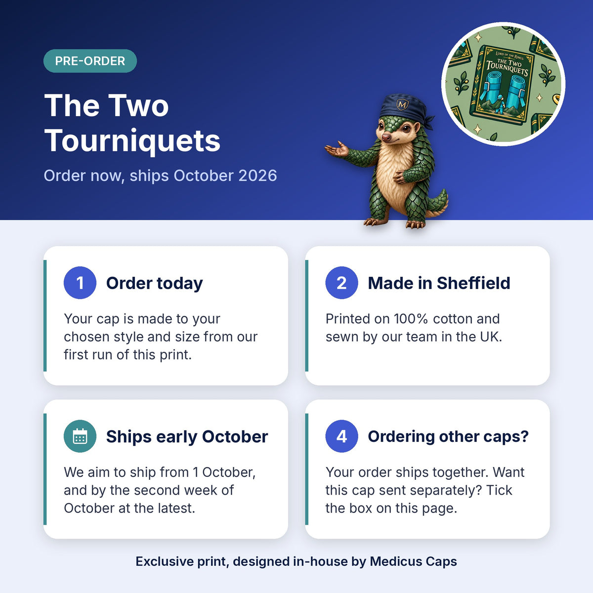How pre-order works for the The Two Tourniquets scrub cap: order today, made in Sheffield, ships early October 2026