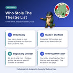 How pre-order works for the Who Stole The Theatre List scrub cap: order today, made in Sheffield, ships early October 2026