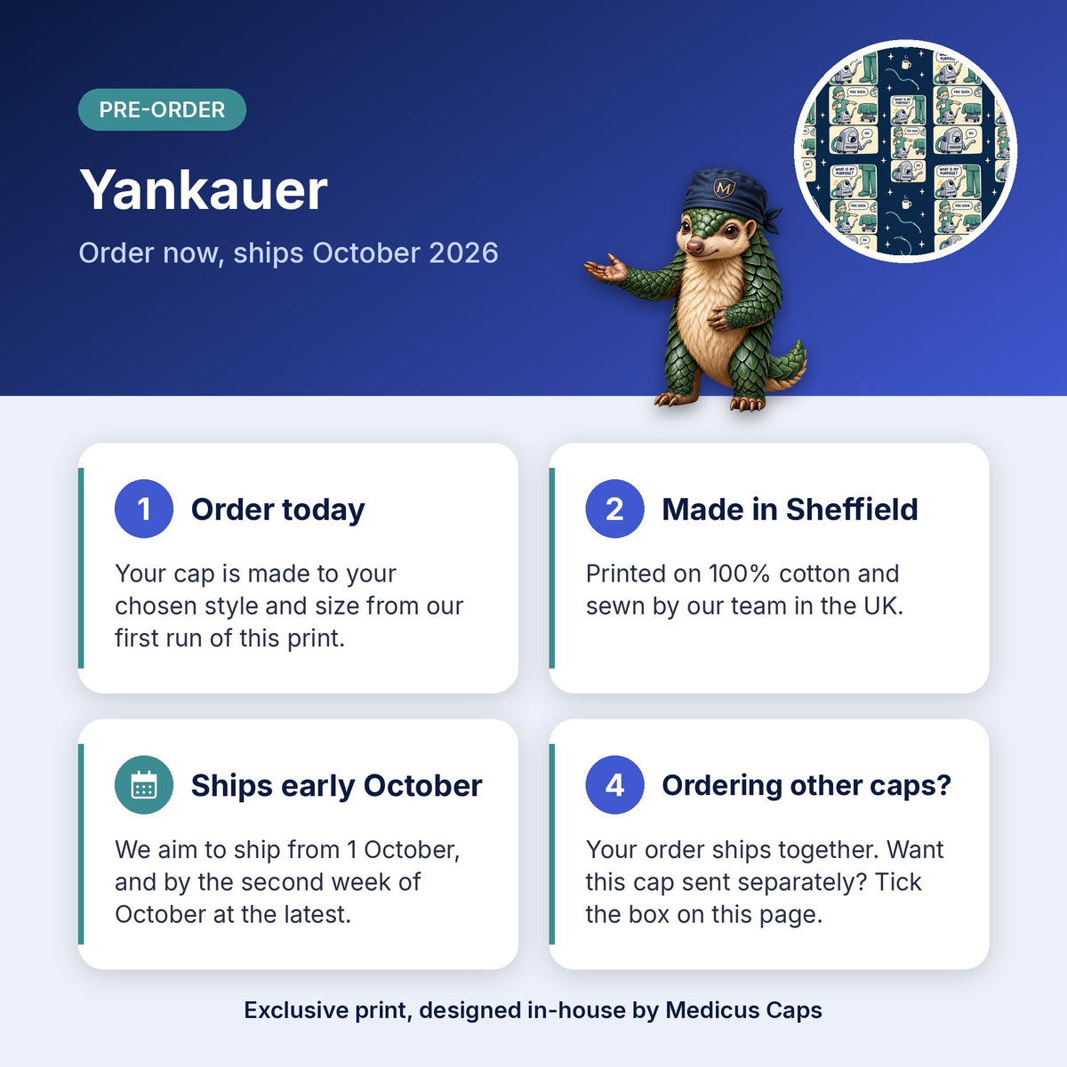 How pre-order works for the Yankauer scrub cap: order today, made in Sheffield, ships early October 2026