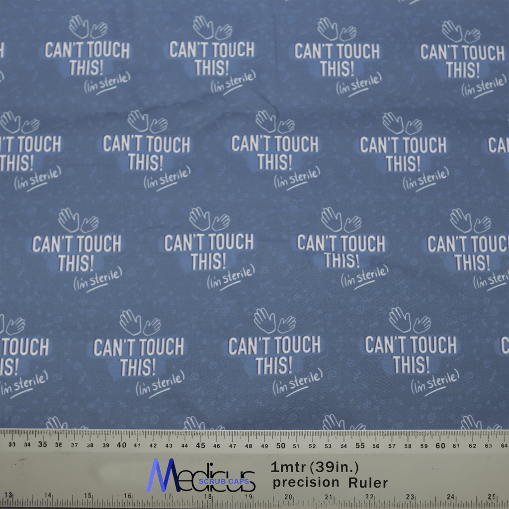 The Cant Touch This Im Sterile Scrub Cap by Medicus Scrub Caps features a blue medical-style fabric with repeated CANT TOUCH THIS! (in sterile) text next to a hand image and an eco-friendly ruler at the bottom showing measurements in centimeters and inches.