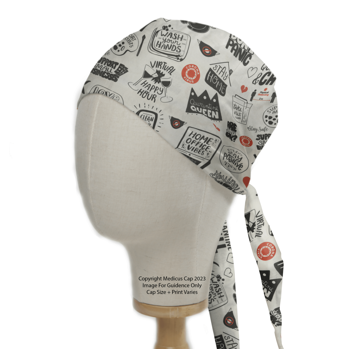 A mannequin head dons the Medicus Scrub Caps Get Us Through Covid white scrub cap, tailored for healthcare professionals and showcasing prints like Wash Your Hands, Happy Hour, and Home Office Vibes with black/red text, blending style with eco-friendly materials.
