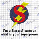 Embroidery - I'm A [Insert} Super Power - Scrub Cap from Medicus Scrub Caps